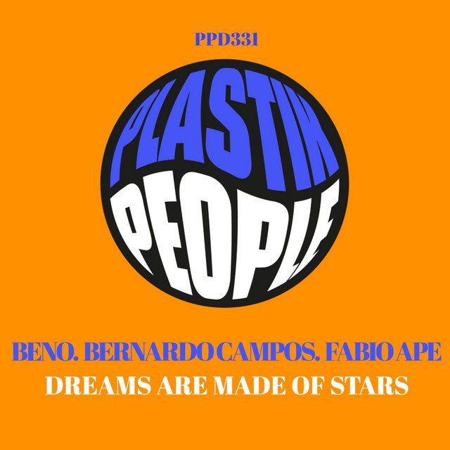 Beno, Bernardo Campos, Fabio Ape - Dreams Are Made of Stars