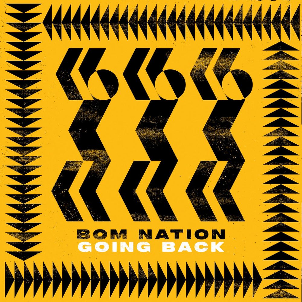 BOM Nation - Going Back