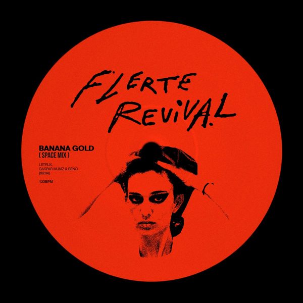 Letrux - Flerte Revival (Gaspar Muniz, Beno, Banana Gold Remix)