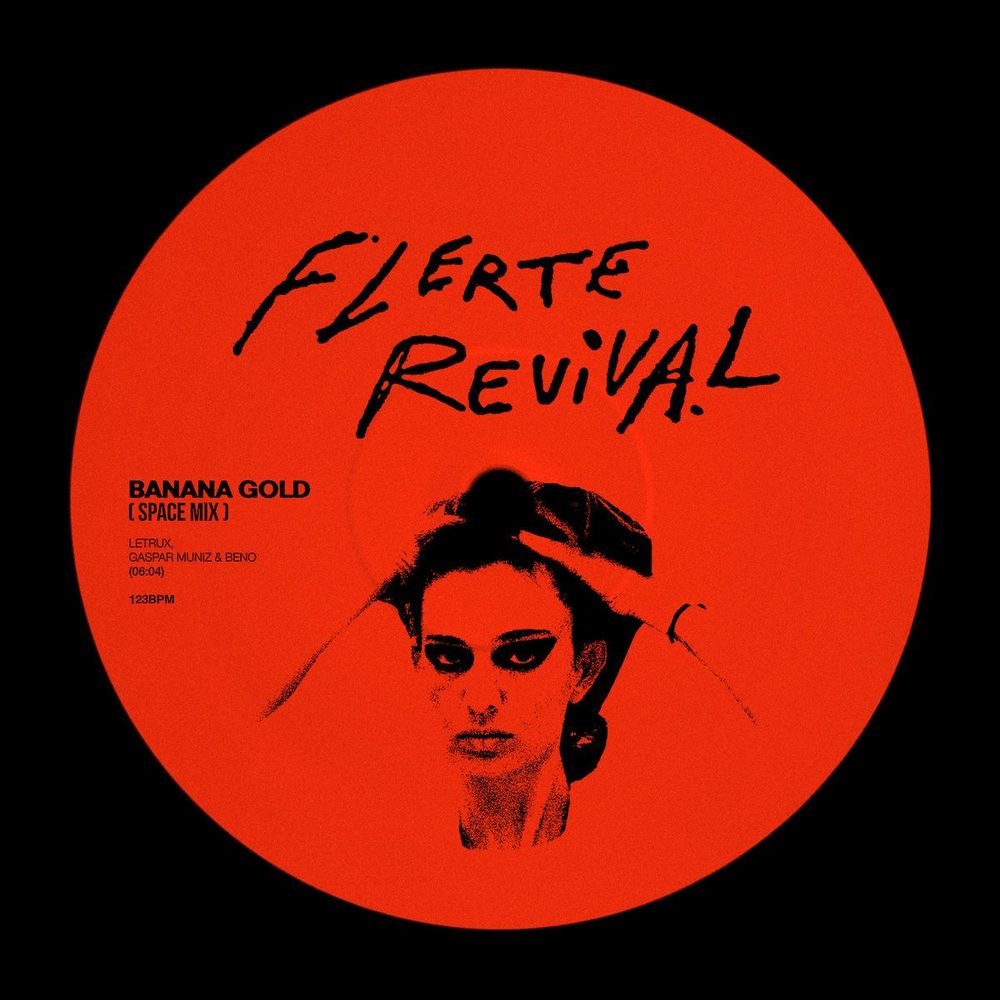 Letrux - Flerte Revival (Gaspar Muniz, Beno, Banana Gold Remix)