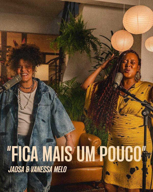 Jadsa e Vanessa Melo - Fica Mais um Pouco