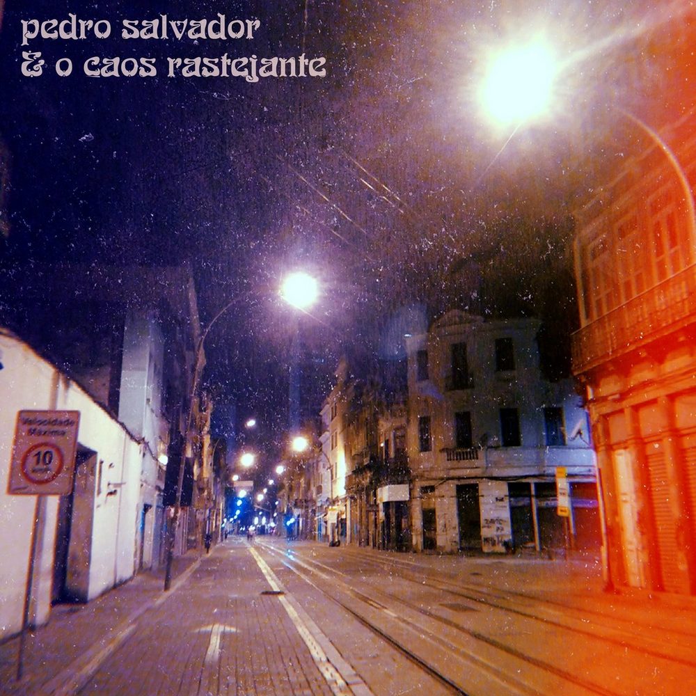 Pedro Salvador - & o Caos Rastejante