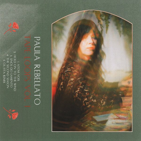 Paula Rebellato - Tape Loops Vol. 1